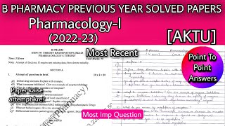 B PHARM PREVIOUS YEAR SOLVED QUESTION PAPER  202223  AKTU  PHARMACOLOGYI  SEM4  IMP QUESTION [upl. by Lindsley]