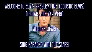 Elvis Presley Wooden Heart The Acoustic Elvis [upl. by Wanda420]