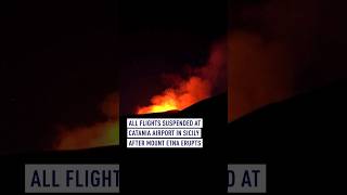 All flights suspended at Sicily’s Catania Airport after Mount Etna erupts [upl. by Raney]