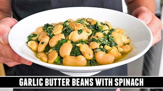 Garlic Butter Beans with Spinach  HEALTHY amp Delicious 20 Minute Recipe [upl. by Elsy126]