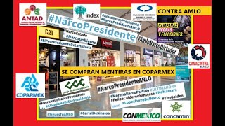 SE COMPRAN MENTIRAS EN NEGOCIO DE COPARMEX CONTRA EL PUEBLO Y AMLO INVIERTEN MILLONES [upl. by Evita705]