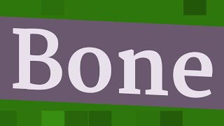 BONE pronunciation • How to pronounce BONE [upl. by Edlyn]