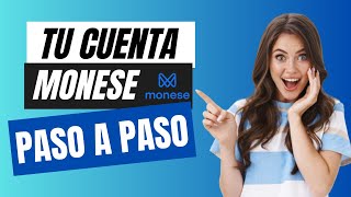 ✅ Cómo ABRIR CUENTA MONESE PASO A PASO ✍️TUTORIAL MONESE 2024📱 [upl. by Evad]