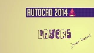 Tutorial AutoCAD 2014  Layers [upl. by Karmen]