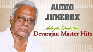 Best of Devarajan Master Hit Songs  Malayalam Movie Songs Jukebox  Evergreen Melodies [upl. by Ssyla347]