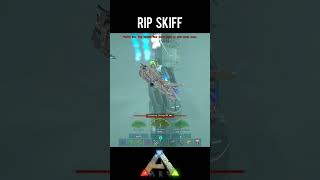 ARK Survival Evolved  RIP SKIFF [upl. by Ruthy495]