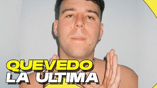 ¿SE RETIRA REACCIÓN LA ÚLTIMA  Quevedo Video Oficial [upl. by Bible]