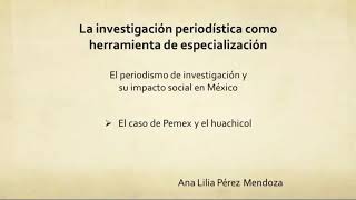 El periodismo de investigación y su impacto social en México [upl. by Gunar664]