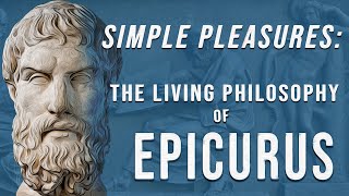 Epicurus — The Cure for Happiness [upl. by Retxed798]