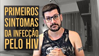 VOCÊ PODE ESTAR COM HIV SE SENTIR ESSES SINTOMAS [upl. by Klapp705]