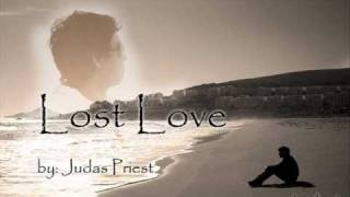 Judas Priest  Lost Love wlyrics [upl. by Ericksen]