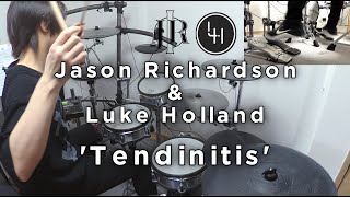 Jason Richardson amp Luke Holland  Tendinitis【Drum Cover】 [upl. by Foster917]