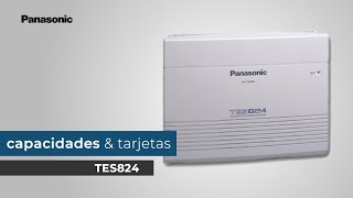 Capacidades y Tarjetas para Conmutador Analógico Multilínea TES824 Panasonic [upl. by Monie]