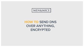 How to send DNS over anything encrypted [upl. by Llacam833]