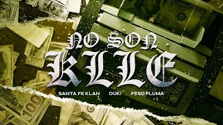 SANTA FE KLAN DUKI PESO PLUMA  NO SON KLLE Video Oficial [upl. by Nnayllas]