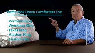 Baffle Box Down Comforters for Vermont King Wyoming King Texas King Alaskan King amp Custom Sizes [upl. by Maloy399]