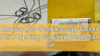 Review Per Setrika Uap Geser Per  Spring Gagang Pencetan Geser Setrika Uap Boiler [upl. by Wendie940]