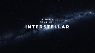 Alesso amp Sentinel  Interstellar [upl. by Afra]