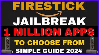 JAILBREAK The Amazon FIRESTICK amp FIRE TV with 1 MILLION APPS SIMPLE TUTORIAL 2024 [upl. by Eisenhart695]