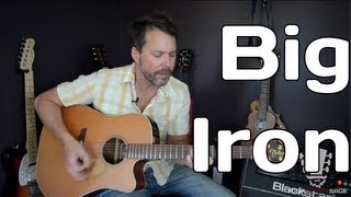 How To Play Big Iron By Marty Robbins  Guitar Lesson [upl. by Johnny]