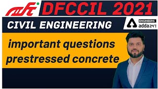 DFCCIL CIVIL EXECUTIVE  Prestressed concrete  Important Questions [upl. by Nirrol843]