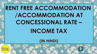 Rent free accommodationAccommodation at concessional rate calculation Taxation DebitYourKnowledge [upl. by Sukramed]