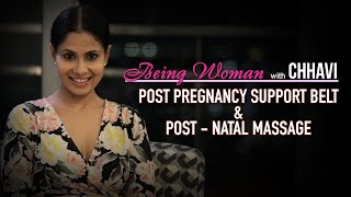 POST PREGNANCY BELT  POST NATAL MASSAGE  BEING WOMAN with Chhavi [upl. by Lletnahc]