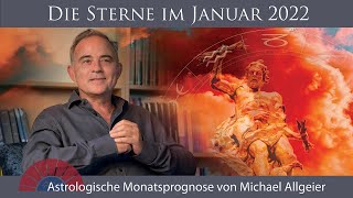 Astrologische Monatsprognose für den Monat Januar 2022 von Michael Allgeier [upl. by Karlens]