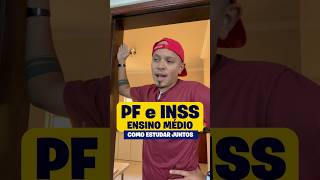 Concurso INSS e PF administrativo da pra conciliar shorts [upl. by Triley246]