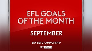 Sky Bet Championship Goal of the Month September 2023 [upl. by Tse438]