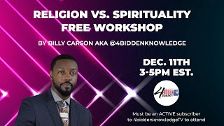 Religion vs Spirituality Workshop by Billy Carson [upl. by Dyal]