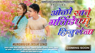 Comming 🔜 New Mundari Or Jadur Video ओको साते् गतिंङेएम् हिजु लेना Kudiya amp Poonam 4K VIDEO 2024 [upl. by Caye]