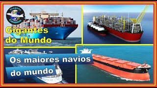 Os maiores navios do mundo em cada categoria [upl. by Feerahs]