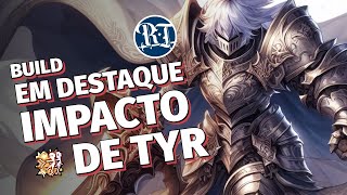 Build em Destaque  Lorde Impacto de Tyr Ragnatales [upl. by Elamef]