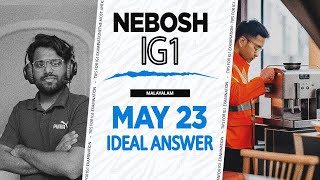 NEBOSH course IGC Open Book Exam May 2023 l Ideal Answer l Naseek l Distinction Malayalam [upl. by Daniela579]