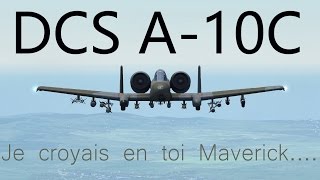 DCS A10C  Lattaque de Maykop avec quotMaverickquot Premier engagement [upl. by Eillac]