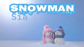 Snowman  Sia  lyrics  reverb [upl. by Fran]