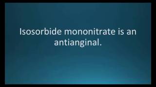 How to pronounce isosorbide mononitrate Imdur Memorizing Pharmacology Flashcard [upl. by Waite]