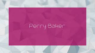 Perry Baker  appearance [upl. by Sykleb]