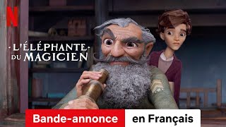 LÉléphante du magicien  BandeAnnonce en Français  Netflix [upl. by Lettig]