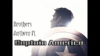 Brothers Anthem ft Captain America [upl. by Bird]