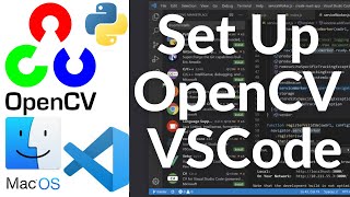 How To Install OpenCV Python in Visual Studio Code on Mac  Install OpenCV in VSCode on MacOS 2024 [upl. by Akehs]