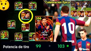 🥵 Así JUEGA quotMESSI BIG TIME 106 del BARCELONA 2015quot ¿Vale la Pena  eFootball Mobile [upl. by Yenwat643]