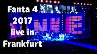 Fanta 4 2017 Live Festhalle Frankfurt [upl. by Aruol]