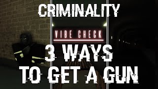 3 WAYS TO GET A GUN IN CRIMINALITY roblox [upl. by Tolley484]