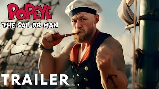 Popeye The Sailor Man  Teaser Trailer  Conor McGregor [upl. by Quill186]