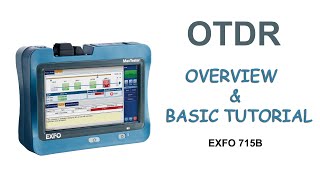 OTDR Overview amp Basic Tutorial  EXFO 715B  Tamil தமிழில்  Optical Time Domain Reflectometer [upl. by Lizabeth]