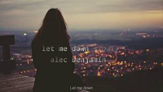 Vietsub Let me down slowly  Alec Benjamin [upl. by Lashar345]