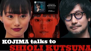 KOJIMA talks with SHIOLI KUTSUNA BRAIN STRUCTURE [upl. by Nirik]