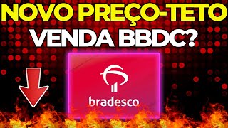 🚨BRADESCO NOVO PREÇOTETO NÃO PAGUE CARO ações BBDC3 BBDC4 [upl. by Ennoitna386]